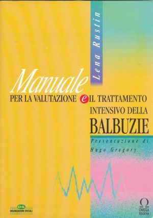 MANUALE PER LA VALUTAZIONE ED IL TRATTAMENTO INTENSIVO DELLA BALBUZIE